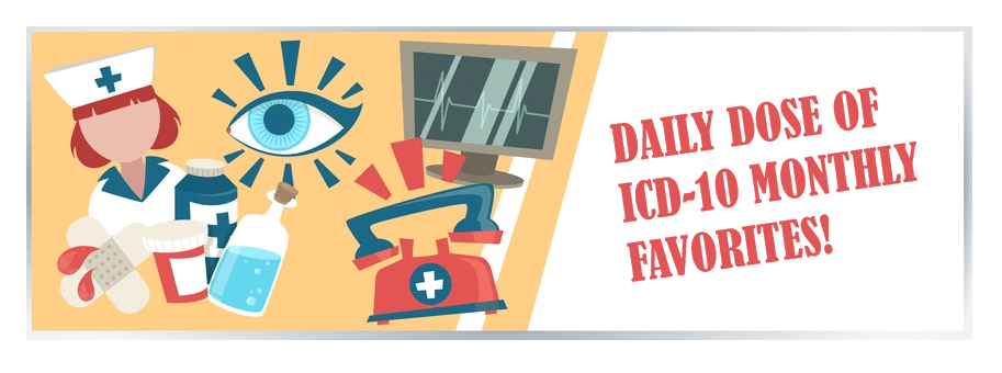 Daily Dose of ICD-10 Monthly Favorites!