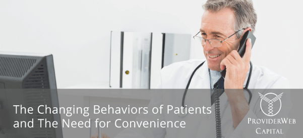 Patients Expect More Convenience … Is Your Practice Ready?