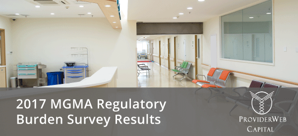 2017 MGMA Regulatory Burden Survey